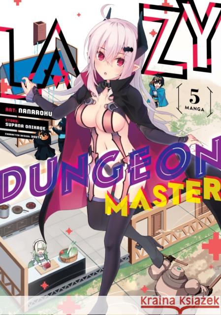 Lazy Dungeon Master (Manga) Vol. 5 Supana Onikage Nanaroku  9781685798499 Seven Seas Entertainment, LLC