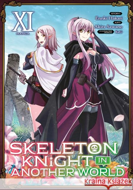 Skeleton Knight in Another World (Manga) Vol. 11 Ennki Hakari Akira Sawano Keg 9781685799380 Seven Seas