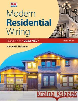 Modern Residential Wiring Harvey N. Holzman 9781685845223