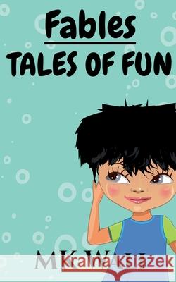 Fables: Tales of Fun Mk Wali 9781685863487