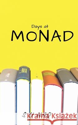 Days in Monad S. U. Haq 9781685869526 Notion Press Media Pvt Ltd