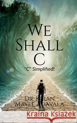 We Shall C: A Refresher Text Book on 