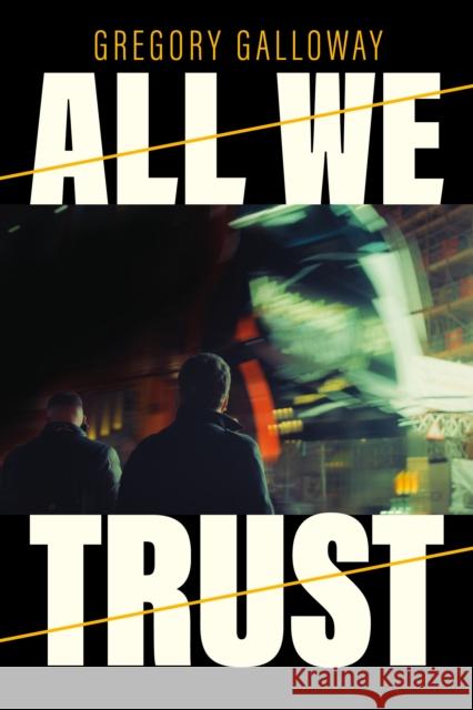 All We Trust Gregory Galloway 9781685891817