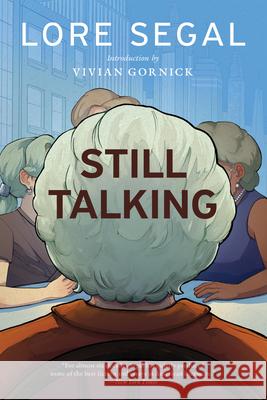 Still Talking: Stories Lore Segal 9781685892517 Melville House Publishing