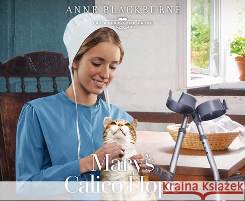 Mary's Calico Hope - audiobook Anne Blackburne 9781685925109 Oasis Audio