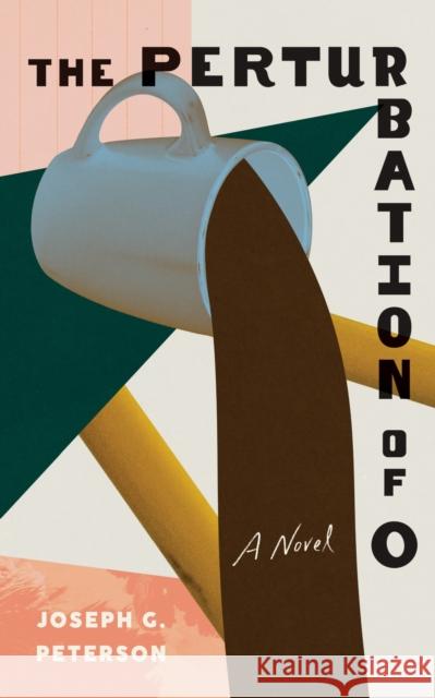 The Perturbation of O Joseph G. Peterson 9781685970024