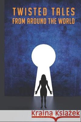 Twisted Tales From Around The World Hemina Shah 9781686029134