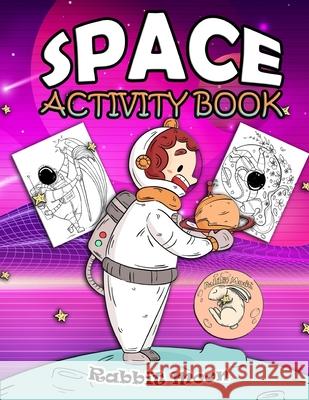 Space Activity Book: for Kids Ages 4-8: A Fun Kid Workbook Game For Learning, Solar System Coloring, Mazes, Word Search and More! Rabbit Moon 9781686168123