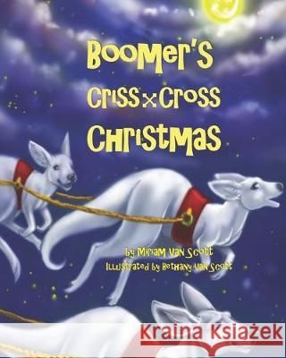 Boomer's Criss-Cross Christmas Bethany Va Miriam Va 9781686183249 Independently Published