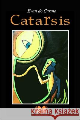 Catarsis Evan D Evan Do 9781686196706 Independently Published