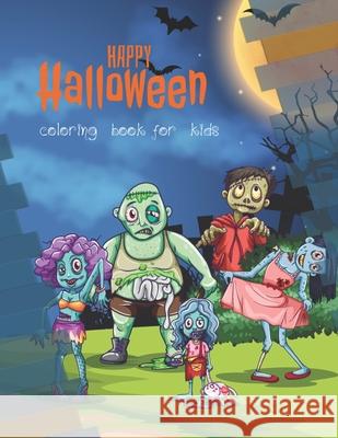 Happy Halloween: coloring book for kids Rainbows Books 9781686235368 Independently Published