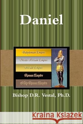 Daniel Bishop D. R. Vestal 9781686317095 Independently Published