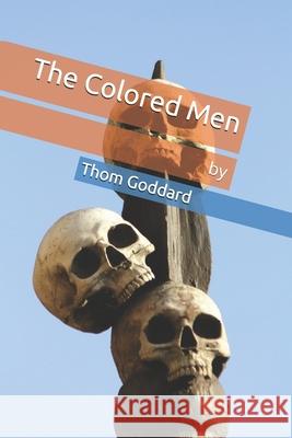 The Colored Men Thom Goddard 9781686329920