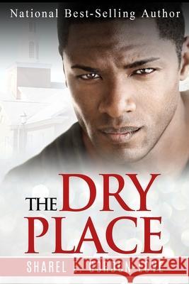 The Dry Place Sharel E. Gordon-Love 9781686331282