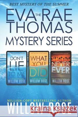 The Eva Rae Thomas Mystery Series: Book 1-3 Willow Rose 9781686350924 Independently Published