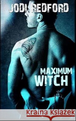 Maximum Witch Jodi Redford 9781686373350
