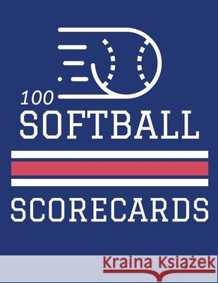 100 Softball Scorecards: 100 Scoring Sheets For Baseball and Softball Games (8.5x11) Jose Waterhouse 9781686373442