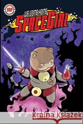 Welcome Home Space Girl James Zintel 9781686375293 Independently Published