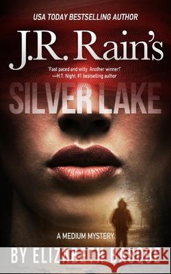 Silver Lake J. R. Rain Elizabeth Basque 9781686380686 Independently Published