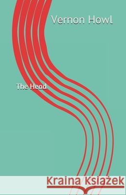 The Head Vernon Howl 9781686454905