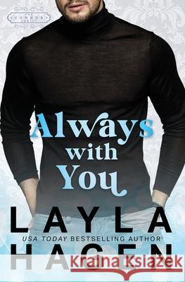 Always With You Layla Hagen 9781686468766 Independently Published