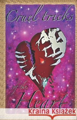 Cruel tricks of the heart Cheeba Jonez 9781686477416
