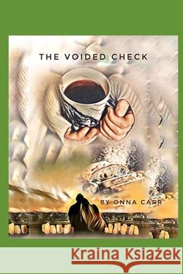 The Voided Check: with Black and White Illustrations Onna Carr 9781686592188 Independently Published