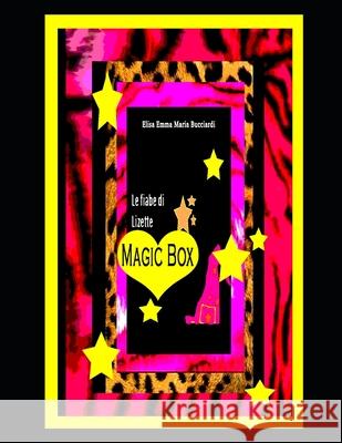 Magic Box Elisa Emma Maria Bucciardi 9781686617997 Independently Published