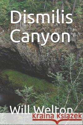 Dismilis Canyon Will Welton 9781686620966