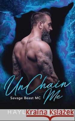 UnChain Me Hayley Faiman 9781686632525