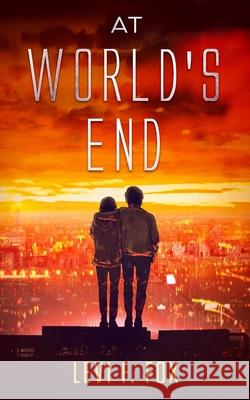 At World's End: A Mystery X Supernatural Novel (Detective Zac Story) Levi F. Fox 9781686662232 Independently Published
