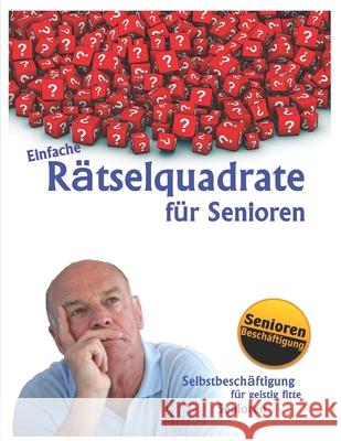 Einfache Rätselquadrate für Senioren Geier, Denis 9781686699597 Independently Published
