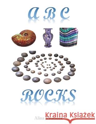 ABC Rocks Alina Trelesnik 9781686809392 Independently Published