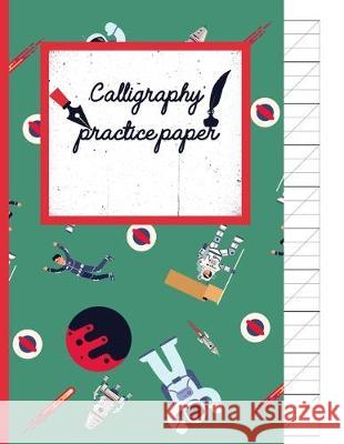 Calligraphy Practice paper: Gifts for space lovers; cute & elegant Viridian space hand writing workbook with practice sheets for adults & kids to Creative Line Publishing 9781686827020 Independently Published