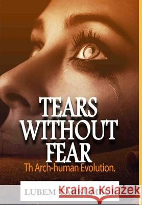 Tears Without Fear Lubem Tarkumbur 9781686851629 Independently Published