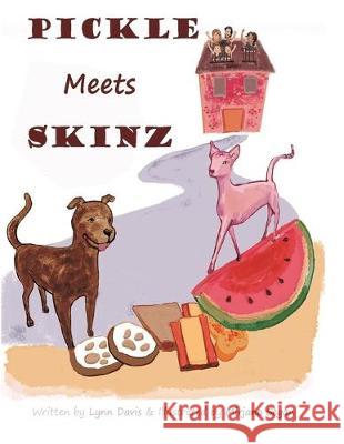 Pickle Meets Skinz Mirjana Segan Lynn Davis 9781686871009 Independently Published