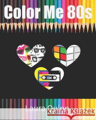 Color Me 80s Laura Quinn 9781686909511