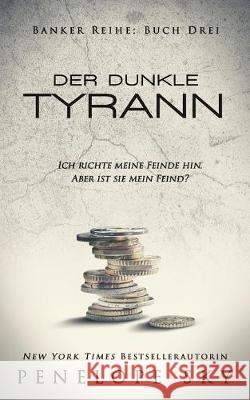 Der dunkle Tyrann Penelope Sky 9781686926563 Independently Published