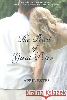 The Pearl of Great Price April Estes 9781687017055