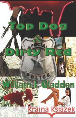 Top Dog -&- Dirty Red Royalty Publishing USA William I. Gladden 9781687046444