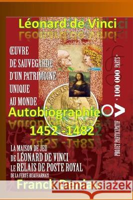 Léonard de Vinci Autobiographie 1452-1482 Deniau, Franck 9781687154989