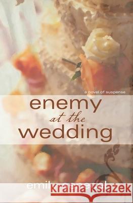 Enemy at the Wedding Emily Senecal 9781687329684 Independently Published