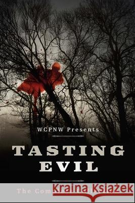 Tasting Evil: The Complete Collection Matthew Buza Roland Trenary Toni Kief 9781687330437