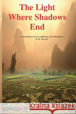 The Light Where Shadows End Rg Cantalupo 9781687347312 Independently Published
