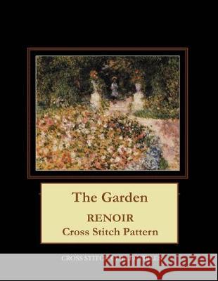 The Garden: Renoir Cross Stitch Pattern Kathleen George Cross Stitch Collectibles 9781687352224 Independently Published