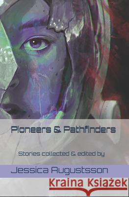 Pioneers & Pathfinders Sandra Bond, Katherine Quevedo, Rebecca Ou 9781687355393