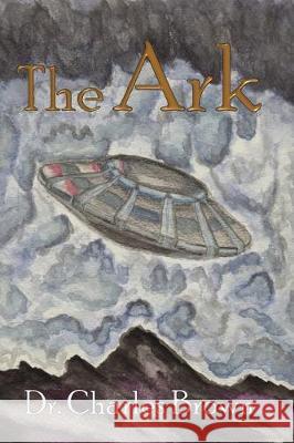 The Ark Charles Brown 9781687367228