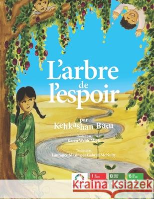 L'arbre de l'espoir G Kehkashan Basu 9781687372062 Independently Published