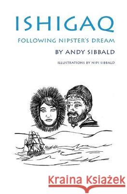 Following Nipster's Dream Andy Sibbald 9781687390219 Independently Published