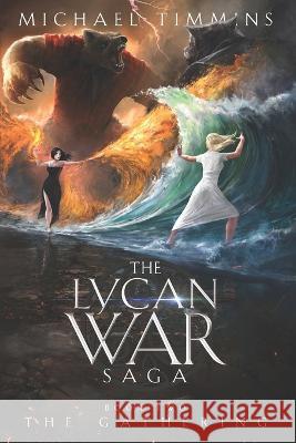 The Gathering Michael Timmins 9781687391339